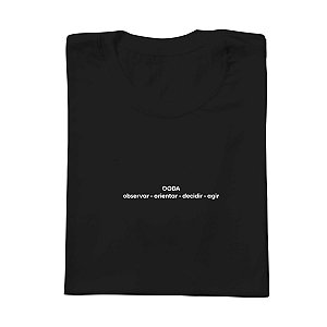 Camiseta Básica Ooda Observar-Orientar-Decidir-Agir - Preta