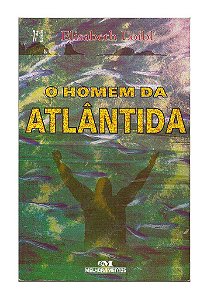 O Homem da Atlântida - Elisabeth Loibl