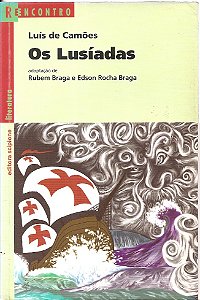 Os Lusíadas - Luís de Camões (adap. Rubem Braga e Edson Rocha Braga
