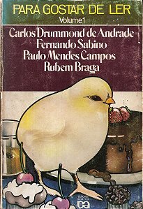 Para Gostar de Ler Volume 1 - Carlos Drummond de Andrade, outros