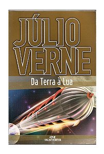 Da Terra à Lua - Júlio Verne
