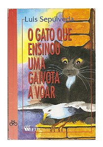 O Gato Que Ensinou Uma Gaivota a Voar - Luis Sepúlvida