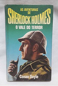 Sherlock Holmes o Vale do Terror - Arthur C. Doyle