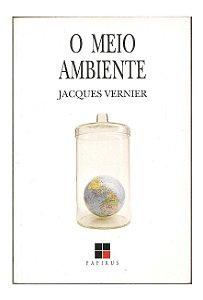 O Meio Ambiente - Jacques Vernir