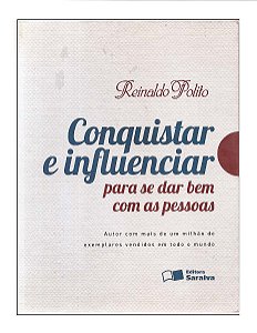 Conquistar e Influenciar - Reinaldo Polito