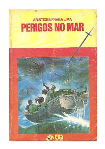 Perigos no Mar - Aristides Fraga Lima