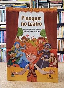 Pinóquio No Teatro - Wilton Ormundo (adapt.)
