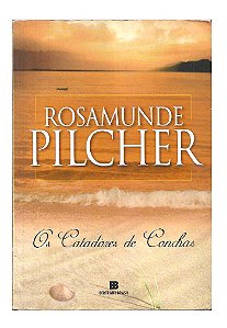 Os Catadores de Conchas - Rosamunde Pilcher
