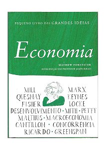 Pequeno livro das Grande Idéias Economia - Mathew Forstater