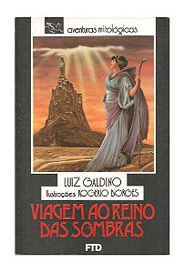 Viagem ao Reino das Sombras - Luiz Galdino, Rogério Borges