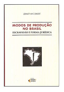 Modos de produção no Brasil - jonathan Erkert