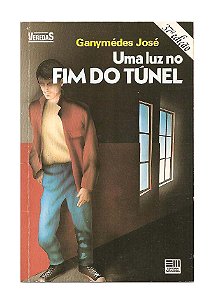 Uma Luz no Fim do Túnel - Ganymédes José (Suplemento)