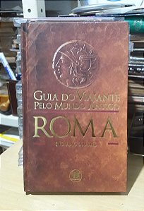 Guia do viajante pelo mundo antigo Roma,  no Ano 300 DC