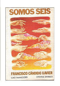 Somos Seis - Francisco Cândido Xavier