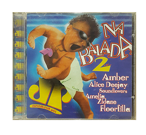 Cd Amber, Alice Deejay, Soundlovers, outros - Na Balada 2