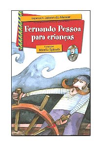 Fernando Pessoa Para Crianças - Jakson de Alencar (org.)
