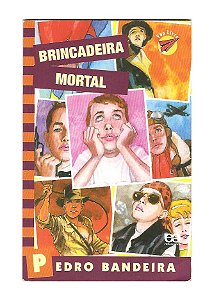 Brincadeira Mortal - Pedro Bandeira