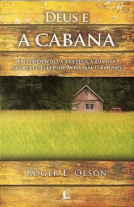 Deus E A Cabana - Roger E. Olson