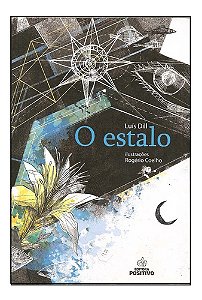 O Estalo - Luís Dill, Rogério Coelho (ilustrador)