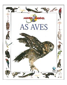 O Mundo Incrível (5 Volumes)- As Aves, as cobras, os insetos...