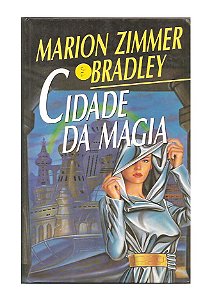 Cidade Da Magia - Marion Zimmer Bradley