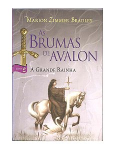 As Brumas De Avalon Livro 2 Grande Rainha - Marion Bradlay
