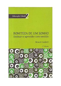Boniteza de Um Sonho - Moacir Gadotti