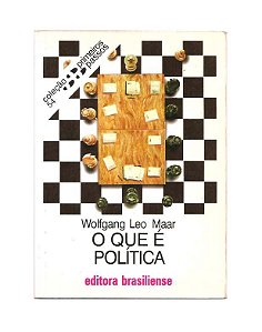 O Que é Política Wolfgang Leo Maar