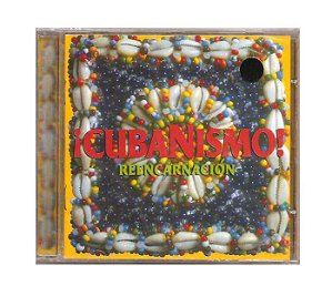 Cd Cubanismo! - Reencarnacion