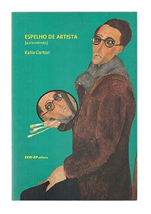 Espelho de Artista (autoretrato) - Katia Canton