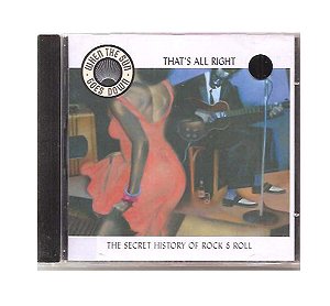 Cd The Secret History Of Rock & Roll - That's All Right Vol. 4
