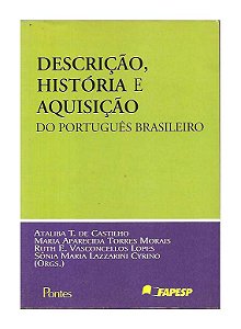 Descrição, História e Aquisição - Ataliba T. de Castilho
