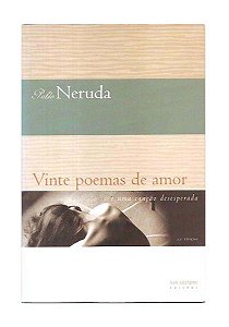 Vinte Poemas de Amor - Pablo Neruda