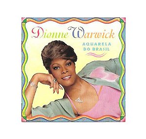 Cd Dionne Warwick - Aquarela do Brasil