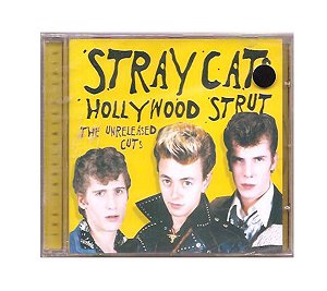 Cd Stray Cats - Hollywood Strut -  The Unreleased Cuts
