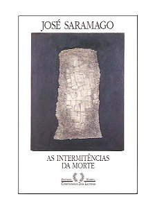 As Intermitências da Morte - José Saramago