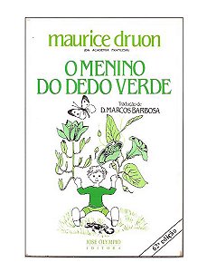 O Menino do dedo Verde - Maurice Druon