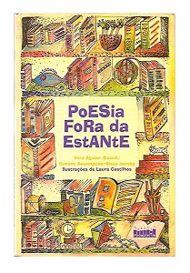 Poesia Fora da Estante - Vera Aguiar, Simone Assumpção