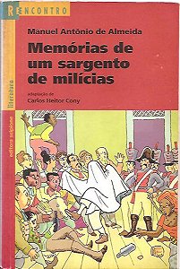 Memórias De Um Sargento De Milícias - Manuel A. De Almeida