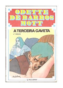 A Terceira Gaveta - Odette de Barros Mott