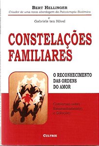 Constelações Familiares - Bert Hellinger, Gabrielle T. Hovel
