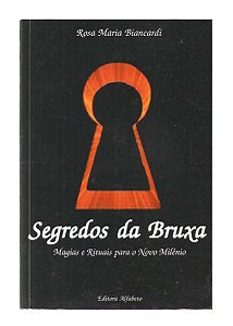 Segredos da Bruxa - Rosa Maria Biancardi