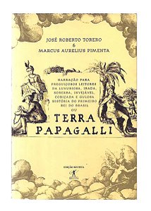 Terra Papagalli - José Roberto Torero, Marcus A. Pimenta