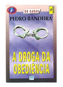 A Droga da Obediência ( Os karas ) - Pedro Bandeira