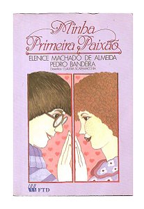 Minha Primeira Paixão - Elenice Machado de Almeida, Pedro