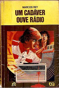 Um Cadáver Ouve Rádio - Marcos Rey
