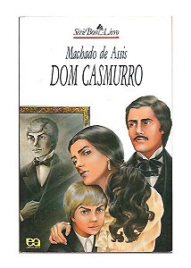 Dom Casmurro - Machado de Assis
