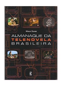 Almanaque da Telenovela Brasileira - Nilson Xavier