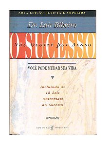 O Sucesso Não Acontece Por Acaso - Dr. Lair Ribeiro