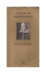 Falando De Shakespeare - Barbara Heliodora